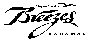 SUPERCLUBS BREEZES BAHAMAS