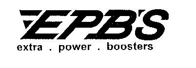 EPB'S EXTRA . POWER . BOOSTERS