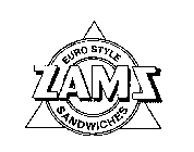 EURO STYLE ZAMS SANDWICHES