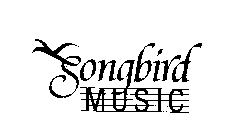SONGBIRD MUSIC