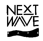 NEXT WAVE CAFE