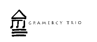 GRAMERCY TRIO
