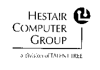 HESTAIR COMPUTER GROUP A DIVISION OF TALENT TREE