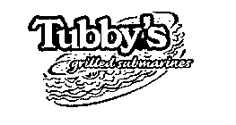 TUBBY'S GRILLED SUBMARINES
