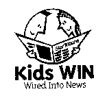 KIDS WIN WIRED INTO NEWS STAR TRIBUNE