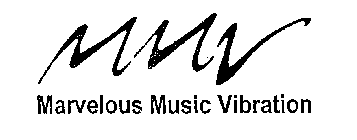 MMV MARVELOUS MUSIC VIBRATION