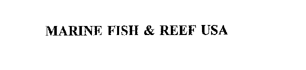 MARINE FISH & REEF USA
