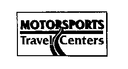 MOTORSPORTS TRAVEL CENTERS