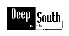 DEEP SOUTH RECORDS