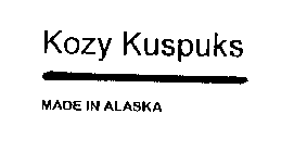 KOZY KUSPUKS MADE IN ALASKA