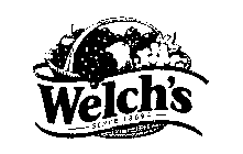 WELCH'S SINCE 1869