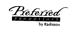 PREFERRED PROMOTIONS BY RADISSON