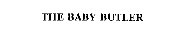 THE BABY BUTLER