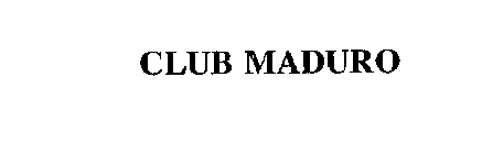 CLUB MADURO
