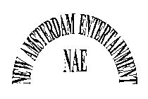NEW AMSTERDAM ENTERTAINMENT NAE