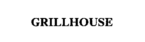 GRILLHOUSE