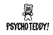 PSYCHO TEDDY!
