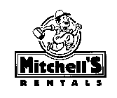 MITCHELL'S RENTALS
