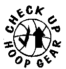 CHECK UP HOOP GEAR