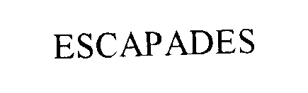 ESCAPADES