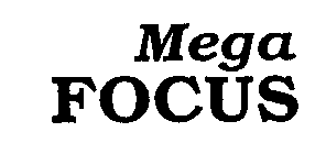 MEGA FOCUS