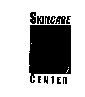 SKINCARE CENTER