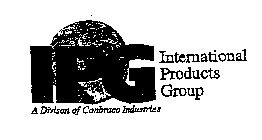 IPG INTERNATIONAL PRODUCTS GROUP A DIVISON OF CONBRACO INDUSTRIES