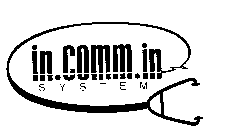 IN.COMM.IN SYSTEM