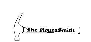 THE HOUSESMITH