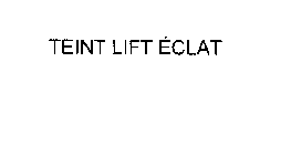 TEINT LIFT ECLAT