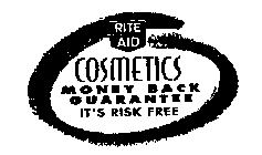 RITE AID COSMETICS MONEY BACK GUARANTEE IT'S RISK FREE