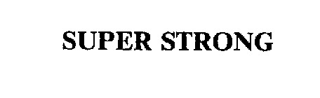 SUPER STRONG
