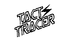 TACT TRACER