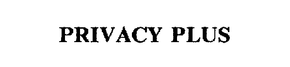 PRIVACY PLUS