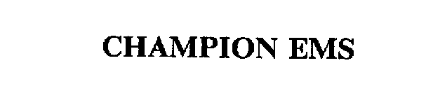 CHAMPION EMS