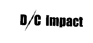 D C IMPACT