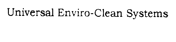 UNIVERSAL ENVIRO-CLEAN SYSTEM