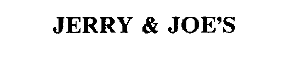 JERRY & JOE'S