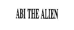 ABI THE ALIEN