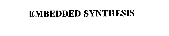 EMBEDDED SYNTHESIS