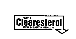 WITH CLEARESTEROL FOR HEART & HEALTH