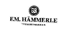 F.M. HAMMERLE THE SHIRTMAKER