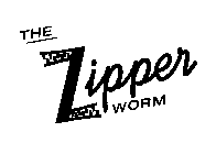 THE ZIPPER WORM