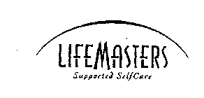 LIFEMASTERS SUPPORTED SELFCARE