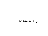 MAMA T'S
