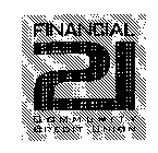 FINANCIAL 21 COMMUNITY CREDIT UNION
