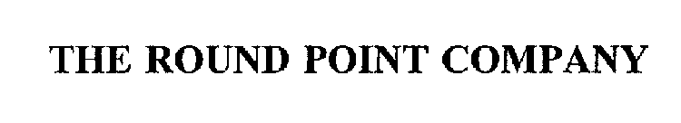 THE ROUND POINT COMPANY