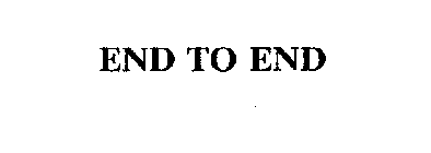 END TO END