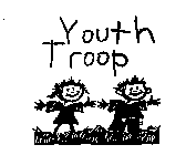 YOUTH TROOP