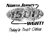 NORTH JERSEY 1500 WGHT! TODAY'S BEST OLDIES